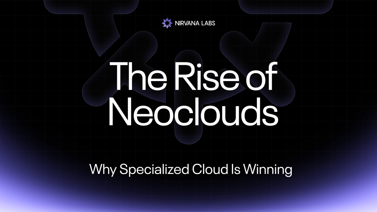 The Rise of Neoclouds: Why Specialized Cloud Is Winning
