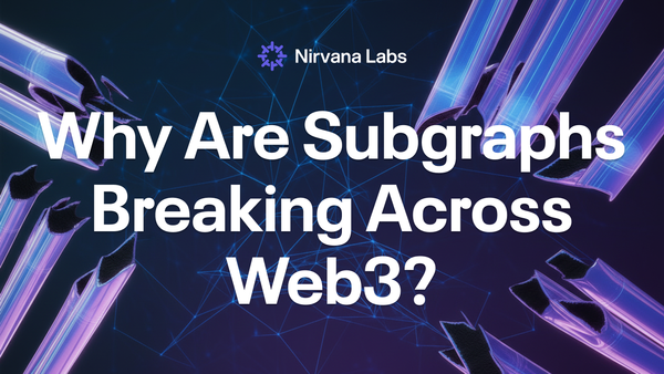 Subgraphs Are Breaking Across Web3: Why is that and What to do?